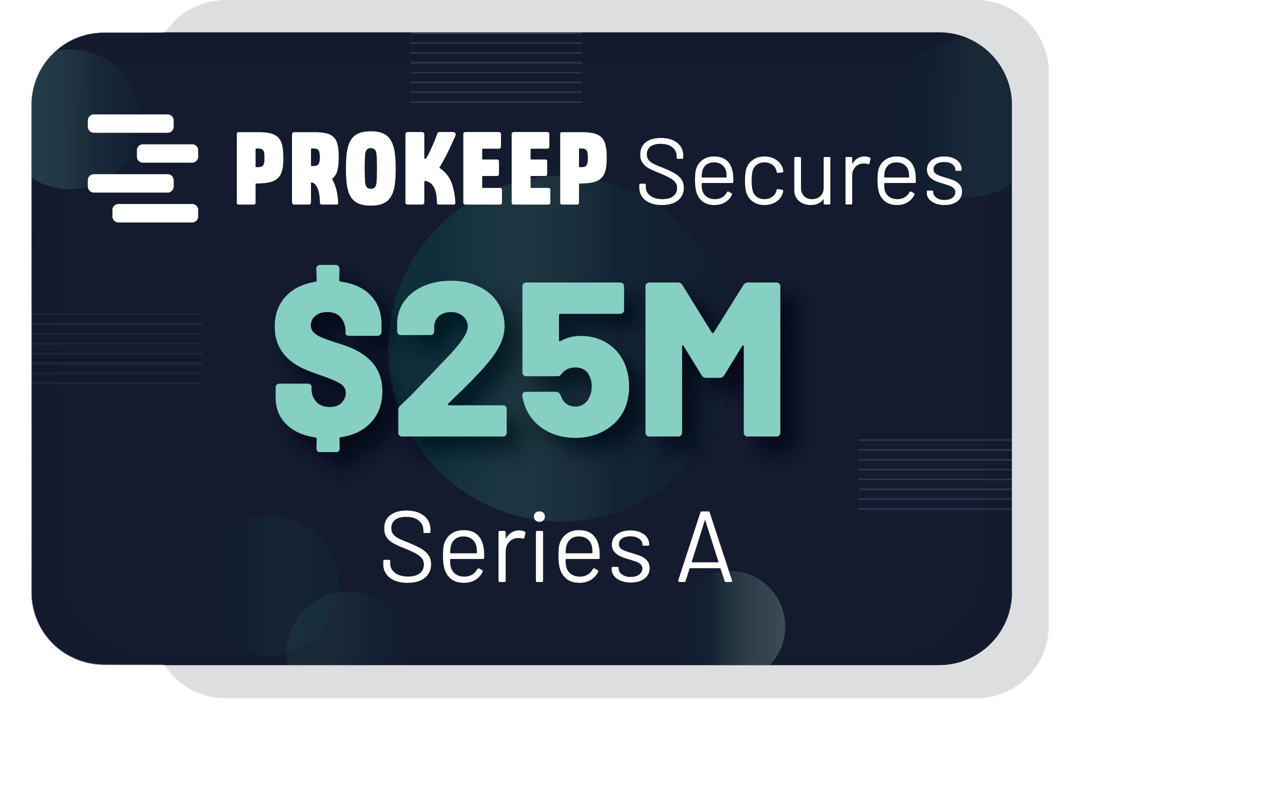 Prokeep Secures $25 Million in Series A Funding to Accelerate Growth and Expand its Demand Generation Capabilities for Distributors. featured image